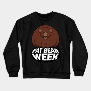 Fat Bear Week Crewneck Sweatshirt